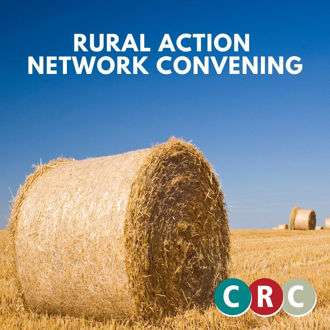 Rural Action Network™ Summaries & Resource Guides - CRC America